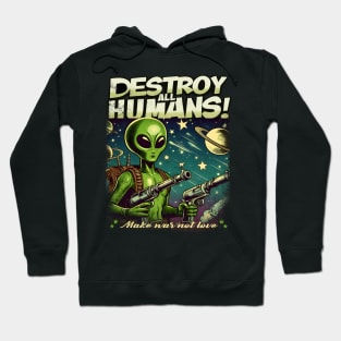 Destroy all humans Hoodie